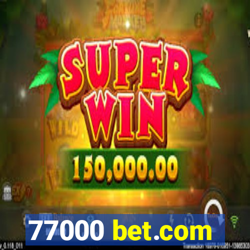 77000 bet.com